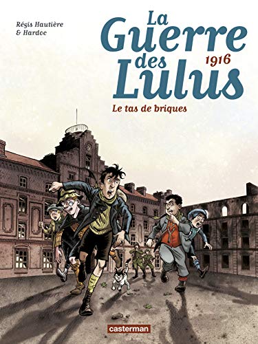 LE GUERRE DES LULUS (3) 1916 TAS DE BRIQUES